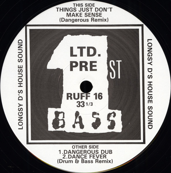 Things Just Don't Make Sense (Dangerous Remix) by Longsy D's House Sound* - 12", Ltd, Promo, UK. 1992. Electronic/Breakbeat, Hardcore, Acid Very Good (VG) Not Graded vinyl Nottingham.