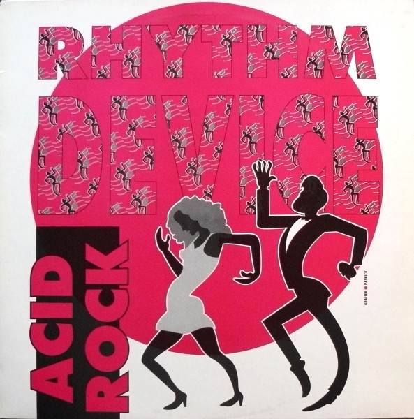 Acid Rock by Rhythm Device - 12", Single, UK. 1990. Electronic/Hard Beat, New Beat Very Good Plus (VG+) Very Good Plus (VG+) - vinyl For Sale in Nottingham. - 1