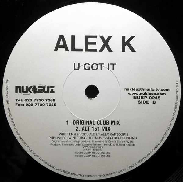 U Got It by Alex K - 12", Nuk, UK. 2000. Electronic/Hard House, Donk Very Good (VG) Very Good Plus (VG+) - vinyl For Sale in Nottingham. - 3