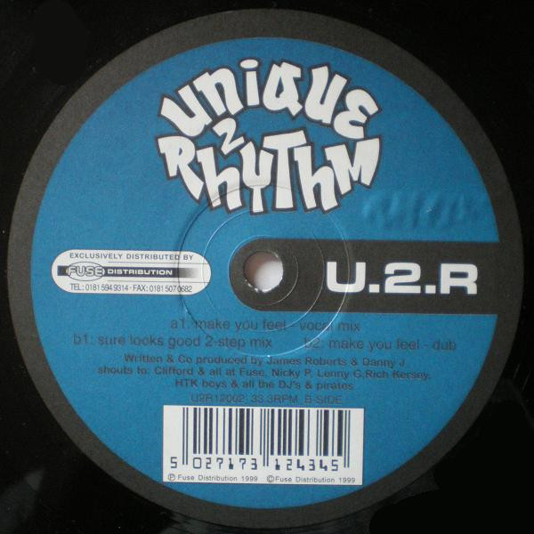 Make You Feel / Sure Looks Good by Unique 2 Rhythm - 12", UK. 1999. Electronic/UK Garage Near Mint (NM or M-) Generic vinyl Nottingham.