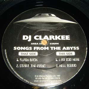 Songs From The Abyss by DJ Clarkee - 12", UK. 1997. Electronic/Hardcore, Gabber Very Good (VG) Very Good (VG) vinyl Nottingham.