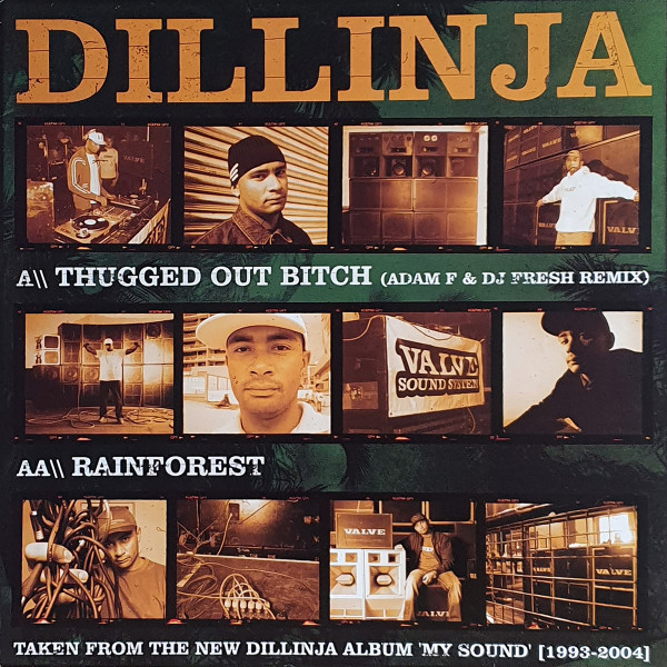Thugged Out Bitch (Adam F & DJ Fresh Remix) / Rainforest by Dillinja - 12", UK. 2004. Electronic/Drum n Bass Near Mint (NM or M-) Near Mint (NM or M-) vinyl Nottingham.