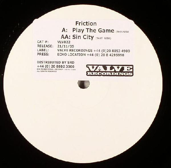 Play The Game / Sin City by DJ Friction & Logistics - 12", W/Lbl, UK. 2005. Electronic/Drum n Bass Very Good Plus (VG+) Generic vinyl Nottingham.