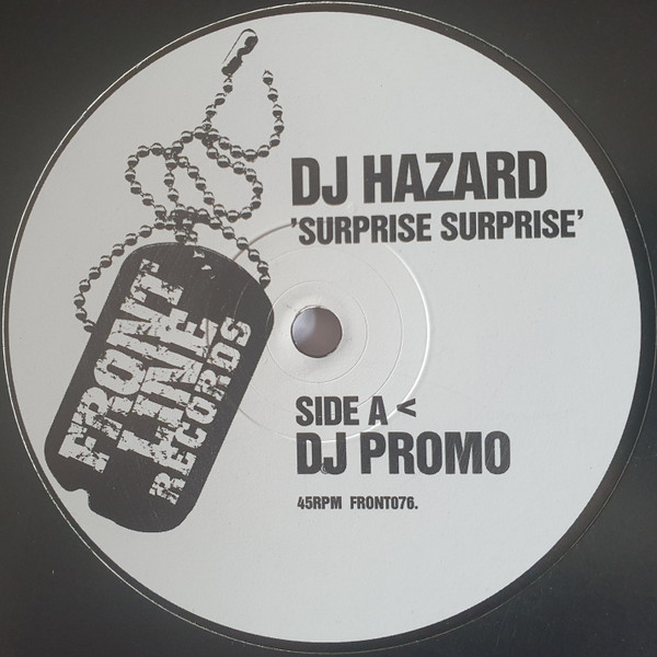 Surprise Surprise / Times Up by DJ Hazard - 12", Promo, UK. 2005. Electronic/Drum n Bass Very Good (VG) Generic vinyl Nottingham.