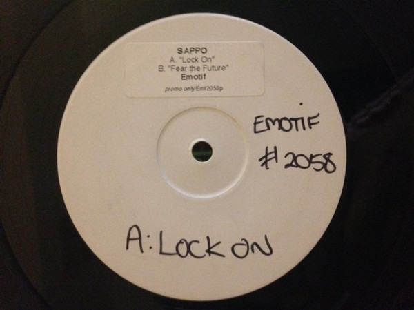 Lock On / Fear The Future by Sappo* - 12", Promo, UK. 2005. Electronic/Drum n Bass Very Good Plus (VG+) Generic vinyl Nottingham.