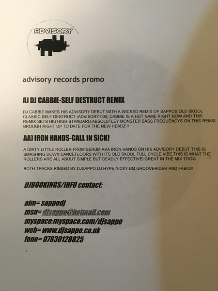 Self Destruct (Cabbie Remix) / Call In Sick! by Sappo* / Iron Hands - 12", Promo, W/Lbl, UK. 2008. Electronic/Drum n Bass Good Plus (G+) Generic vinyl Nottingham.