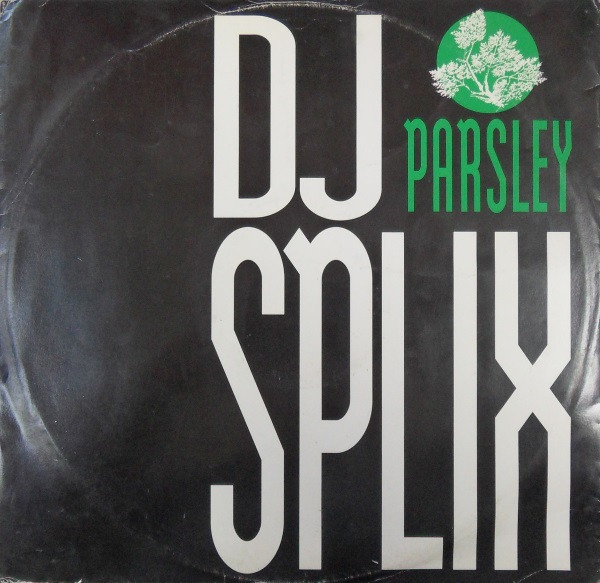 Parsley by DJ Splix - 12", UK. 1991. Electronic/Breakbeat, Hardcore Very Good (VG) Very Good (VG) vinyl Nottingham.