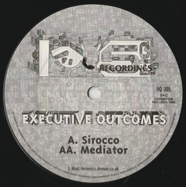 Sirocco / Mediator by Executive Outcomes - 12", UK. 1996. Electronic/Drum n Bass Near Mint (NM or M-) Generic vinyl Nottingham.