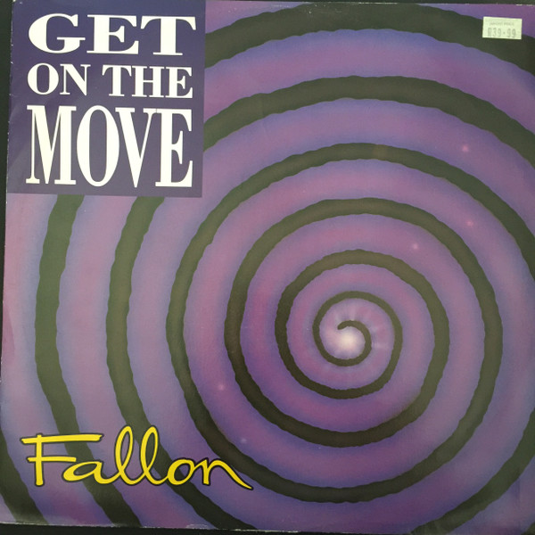 Get On The Move by Fallon - 12", UK. 1990. Electronic/House Very Good Plus (VG+) Very Good Plus (VG+) vinyl Nottingham.
