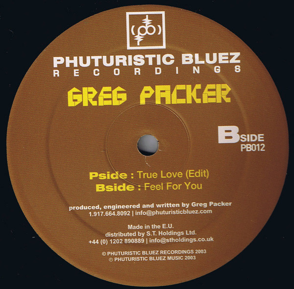 True Love / Feel For You by Greg Packer - 12", US. 2003. Electronic/Drum n Bass Very Good Plus (VG+) Very Good Plus (VG+) vinyl Nottingham.