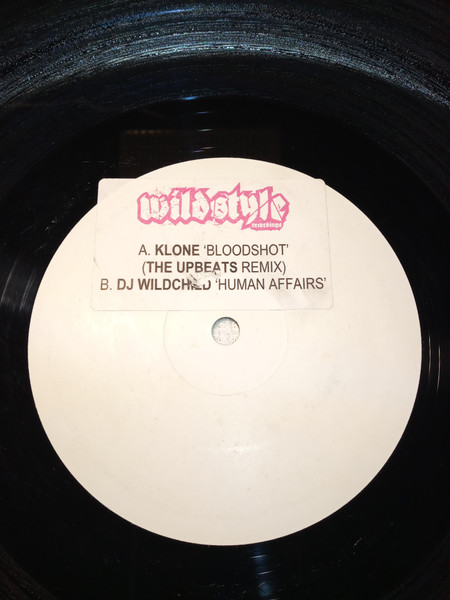 Bloodshot (The Upbeats Remix) / Human Affairs VIP by Klone (2) / DJ Wildchild - 12", Promo, W/Lbl, Sti, UK. 2006. Electronic/Drum n Bass Near Mint (NM or M-) Generic vinyl Nottingham.