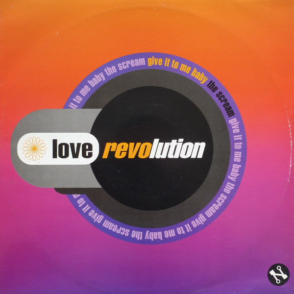 Give It To Me Baby by Love Revolution - 12", UK. 1991. Electronic/House, Techno Very Good Plus (VG+) Good Plus (G+) vinyl Nottingham.