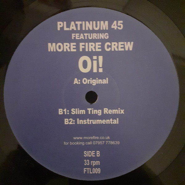 Oi! by Platinum 45 Featuring More Fire Crew - 12", UK. 2001. Electronic/UK Garage, Grime Very Good Plus (VG+) Generic - vinyl For Sale in Nottingham. - 4