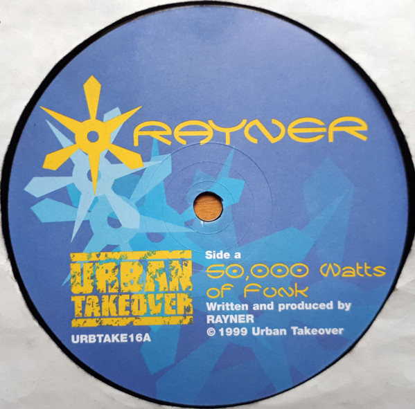 50,000 Watts Of Funk / De Funkt by Rayner - 12", UK. 1999. Electronic/Jungle Near Mint (NM or M-) Very Good Plus (VG+) - vinyl For Sale in Nottingham. - 3