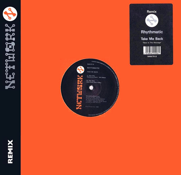 Take Me Back (Remix) by Rhythmatic - 12", UK. 1990. Electronic/Techno, Bleep Very Good (VG) Very Good (VG) vinyl Nottingham.