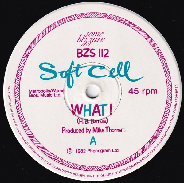 What! by Soft Cell - 12", Single, UK. 1982. Electronic/Synth-pop Very Good (VG) Very Good (VG) - vinyl For Sale in Nottingham. - 3