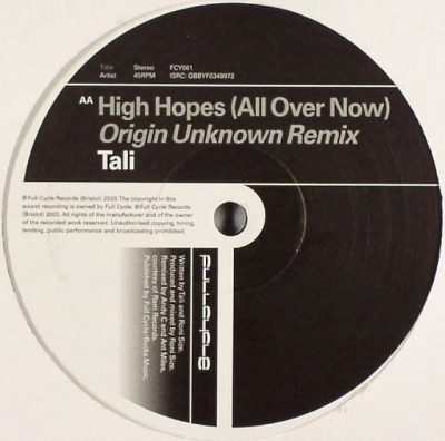 High Hopes (All Over Now) by Tali - 12", UK. 2003. Electronic/Drum n Bass Good Plus (G+) Good Plus (G+) - vinyl For Sale in Nottingham. - 2