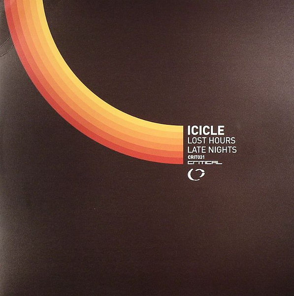 Lost Hours / Late Nights by Icicle - 12", UK. 2008. Electronic/Drum n Bass Very Good (VG) Very Good (VG) vinyl Nottingham.
