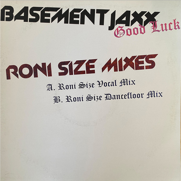 Good Luck (Roni Size Mixes) by Basement Jaxx - 12", Single, UK. 2004. Electronic/Drum n Bass Very Good (VG) Very Good (VG) vinyl Nottingham.
