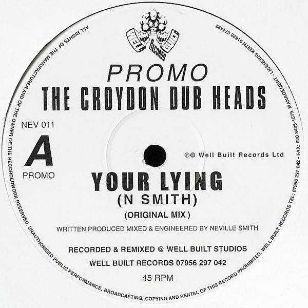 Your Lying by The Croydon Dub Heads* - 12", Promo, UK. 2000. Electronic/UK Garage Very Good Plus (VG+) Generic vinyl Nottingham.