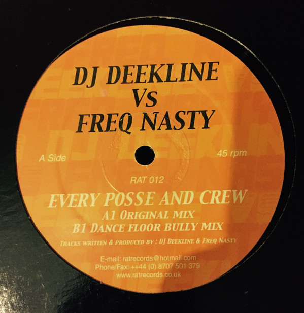 Every Posse & Crew by DJ Deekline* Vs Freq Nasty - 12", Ora, UK. 2002. Electronic/Breakbeat, Breaks Good Plus (G+) Generic vinyl Nottingham.