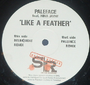 Like A Feather by Paleface* Feat. Nina Jayne - 12", UK. 2004. Electronic/UK Garage Very Good Plus (VG+) Near Mint (NM or M-) vinyl Nottingham.