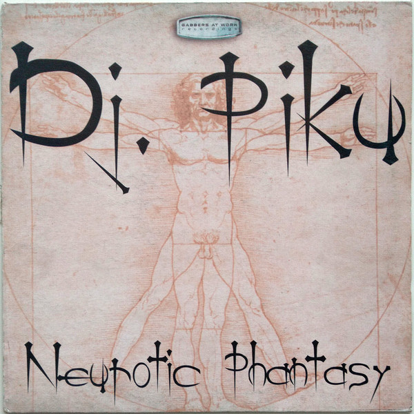 Neurotic Phantasy by DJ Piku - 12", Spain. 2003. Electronic/Hardcore, Gabber Near Mint (NM or M-) Near Mint (NM or M-) vinyl Nottingham.