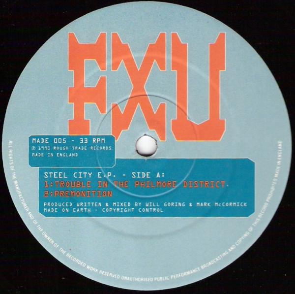 Steel City E.P. by FXU* - 12", EP, UK. 1990. Electronic/Techno, Bleep Very Good Plus (VG+) Very Good Plus (VG+) - vinyl For Sale in Nottingham. - 3