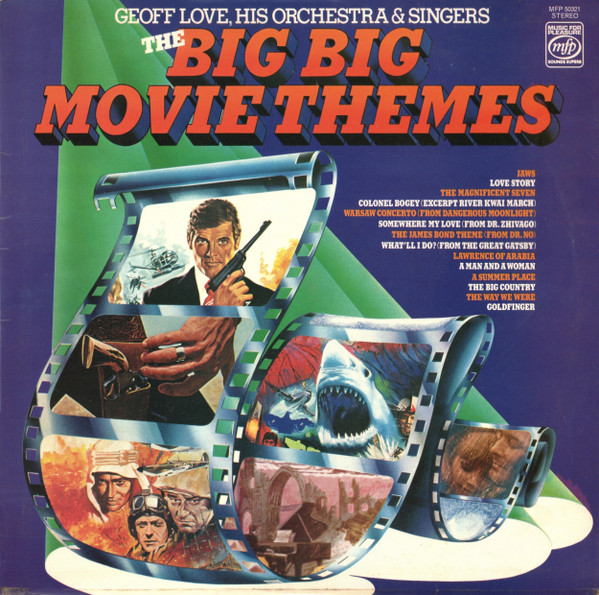 The Big Big Movie Themes by Geoff Love, His Orchestra & Singers - LP, Comp, UK. 1977. Stage &amp; Screen/Theme Very Good (VG) Very Good (VG) vinyl Nottingham.