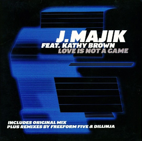 Love Is Not A Game by J. Majik* Feat. Kathy Brown - 12", UK. 2001. Electronic/Drum n Bass, Breakbeat Near Mint (NM or M-) Very Good (VG) vinyl Nottingham.