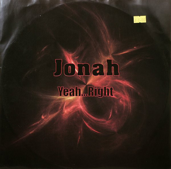 Yeah...Right by Jonah - 12", Netherlands. 2000. Electronic/Trance, Hard House Very Good Plus (VG+) Generic vinyl Nottingham.