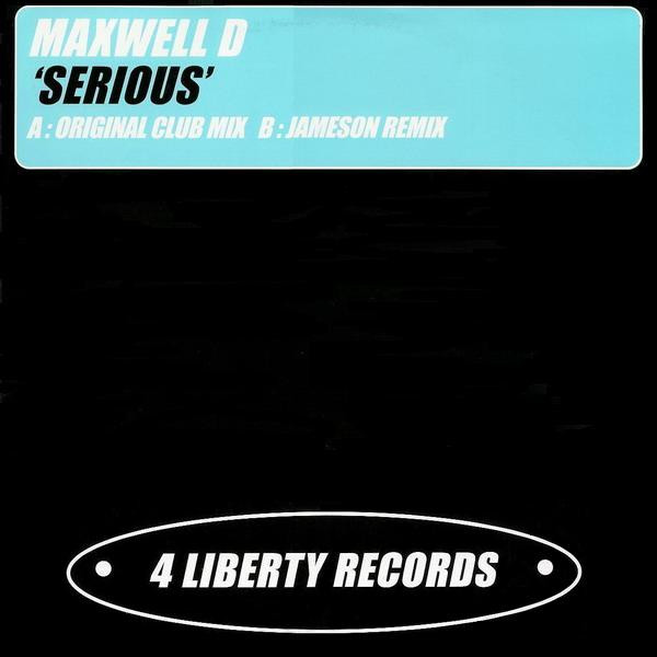 Serious by Maxwell D - 12", UK. 2001. Electronic/UK Garage Very Good (VG) Very Good Plus (VG+) vinyl Nottingham.