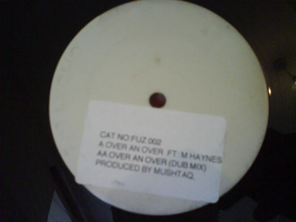 Over An Over by Mushtaq Ft. M. Haynes* - 12", Promo, UK. 1998. Electronic/UK Garage Very Good Plus (VG+) Near Mint (NM or M-) vinyl Nottingham.