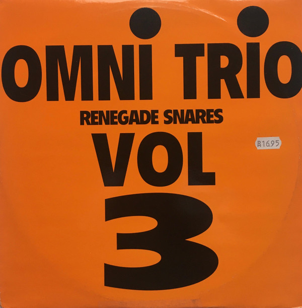 Vol 3 - Renegade Snares by Omni Trio - 12", UK. 1993. Electronic/Drum n Bass, Jungle, Breakbeat Very Good Plus (VG+) Generic vinyl Nottingham.