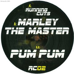 Marley The Master / Pum Pum by Running Cuts - 12", . 2009-07-27. Electronic, Reggae/Drum n Bass Very Good Plus (VG+) Generic vinyl Nottingham.