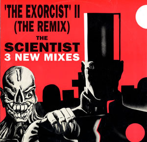 The Exorcist II (The Remix) by The Scientist - 12", UK. 1990. Electronic/Breakbeat, Techno Very Good Plus (VG+) Very Good Plus (VG+) vinyl Nottingham.
