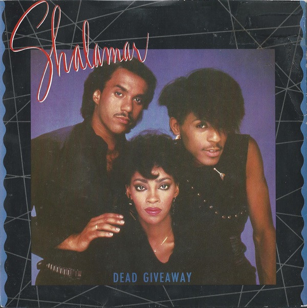 Dead Giveaway by Shalamar - 7", Single, UK. 1983. Electronic, Funk / Soul/Electro, Synth-pop, Funk, Soul Very Good (VG) Very Good (VG) vinyl Nottingham.