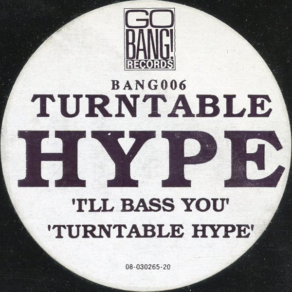 I'll Bass You / Turntable Hype by Turntable Hype - 12", Netherlands. 1990. Electronic/House, Techno Very Good Plus (VG+) Very Good Plus (VG+) - vinyl For Sale in Nottingham. - 4
