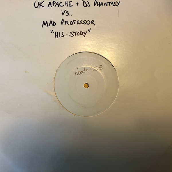 His Story by UK Apachi & DJ Phantasy vs. Mad Professor - 12", W/Lbl, . 2007. Electronic/Drum n Bass Very Good Plus (VG+) Generic vinyl Nottingham.