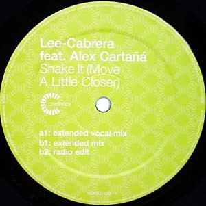 Shake It (Move A Little Closer) by Lee-Cabrera Feat Alex Cartañá - 12", UK. 2003. Electronic/House, Breakbeat Very Good Plus (VG+) Very Good (VG) - vinyl For Sale in Nottingham. - 3