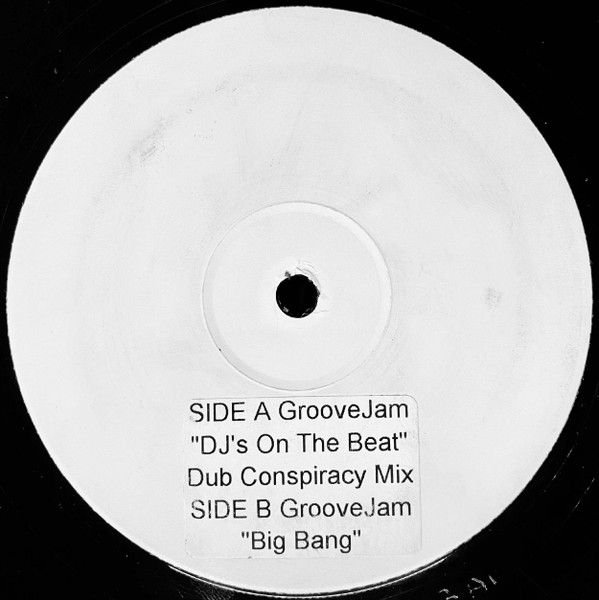 DJ's On The Beat (Dub Conspiracy Mix) / Big Bang by GrooveJam - 12", W/Lbl, Sti, UK. 2000. Electronic/UK Garage Near Mint (NM or M-) Generic vinyl Nottingham.
