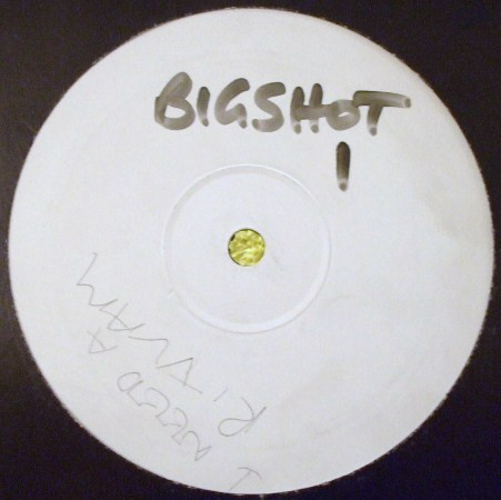 I Need A Remix by Big$hot - 12", S/Sided, W/Lbl, UK. 1999. Electronic/UK Garage Near Mint (NM or M-) Not Graded vinyl Nottingham.