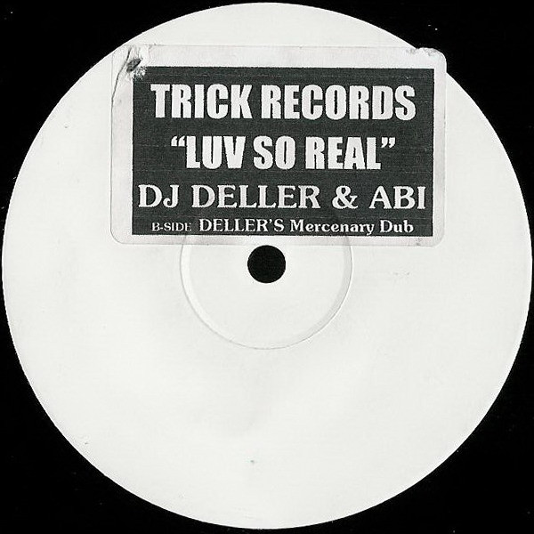 Luv So Real by DJ Deller & Abi - 12", W/Lbl, Sti, UK. 2000. Electronic/UK Garage Very Good Plus (VG+) Generic vinyl Nottingham.