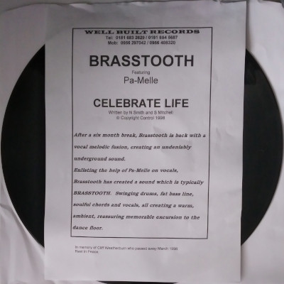 Celebrate Life by Brasstooth - 12", W/Lbl, UK. 1998. Electronic/UK Garage Very Good Plus (VG+) Generic vinyl Nottingham.