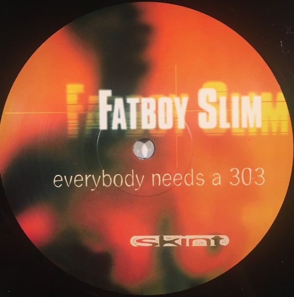 Everybody Needs A 303 by Fatboy Slim - 12", UK. 1997. Electronic/Breakbeat, Big Beat Very Good Plus (VG+) Very Good Plus (VG+) - vinyl For Sale in Nottingham. - 3